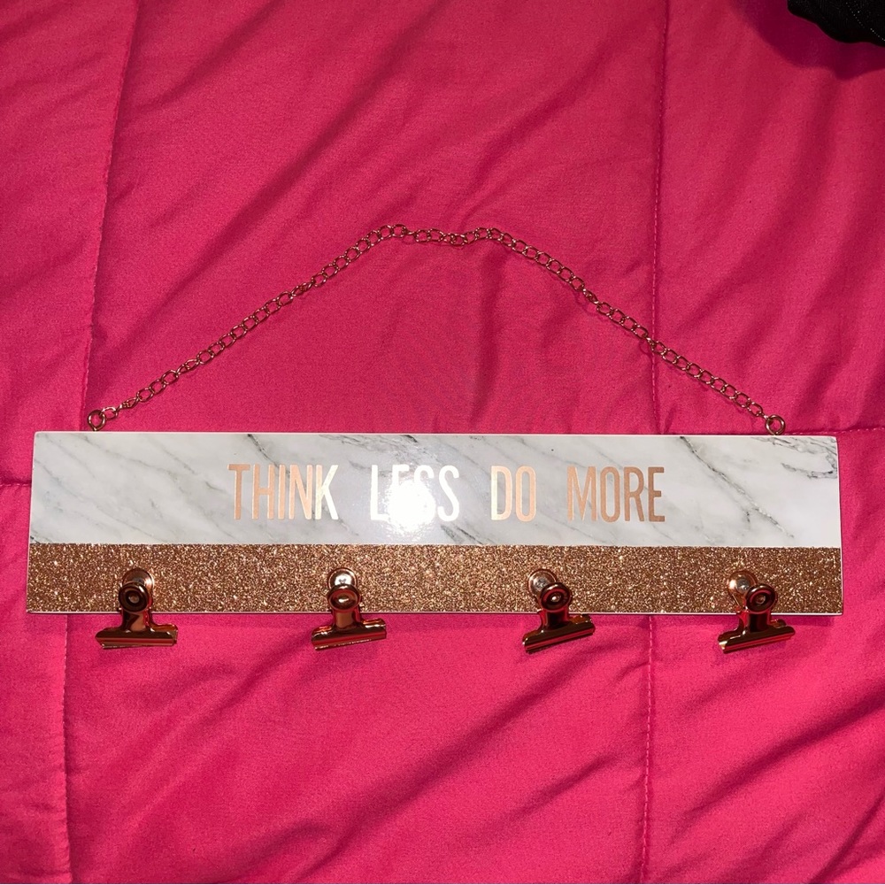 Think less do more sign